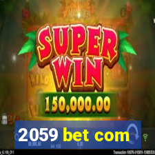 2059 bet com